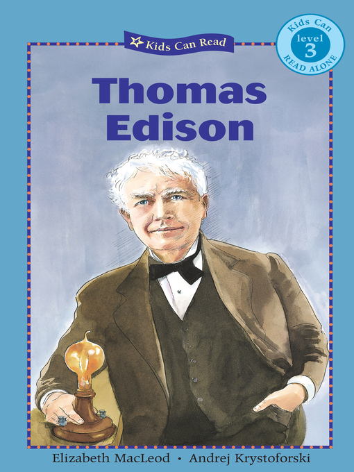 Title details for Thomas Edison by Elizabeth MacLeod - Available